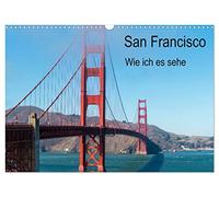 San Francisco - As I see it UK-Version (Wall Calendar 2026 DIN A3 Landscape), CALVENDO 12 Month Wall Calendar