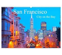 San Francisco City on the Bay Wall Calendar 2026 DIN A2 Landscape CALVENDO Monthly Calendar