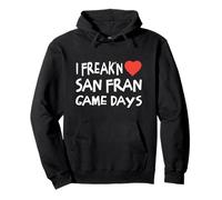 San Francisco Game Days Local Girls Freak'n Love San Fran Pullover Hoodie