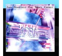 San Francisco Gay Men's Chorus & Dr. Stan Hill - ExtrABBAganza