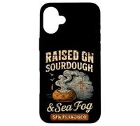 San Francisco s 'Raised on Sourdough & Sea Fog' Case for iPhone 16 Plus