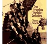 San Francisco Starlight Orchestra - Sunny Side Up