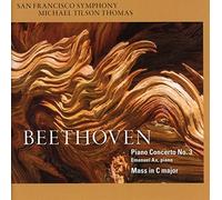San Francisco Symphony & Michael Tilson Thomas - Beethoven: Piano Concerto No. 3, Mass in C Major