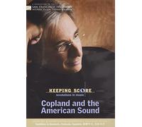 San Francisco Symphony - Keeping Score - Copland and the American Sound [DVD] [2006]