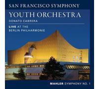 San Francisco Symphony Youth Orchestra - Mahler: Symphony No. 1