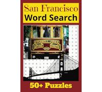 San Francisco Word Search Puzzle Book: Word Searches with Easy To Read Print About San Francisco, Trolly Cars, Golden Gate Bridge and More / 6x9 ... Gifts for Holidays, Vacations and Free Times