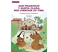 San Francisco y Santa Clara nos cuentan su vida (Laude)