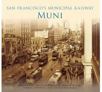 San Francisco's Municipal Railway: Muni