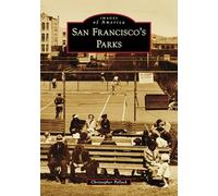 San Francisco's Parks (Images of America)