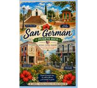 San Germán, Puerto Rico: Libreta de notas inspirada en la historia, cultura y tradicion de San Germán