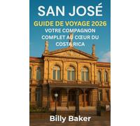 San José Guide de voyage 2026
