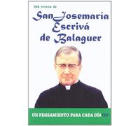 San Jose Maria escriva de balaguer: un pensamiento para cada