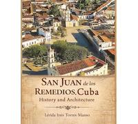 San Juan de los Remedios: History and Architecture