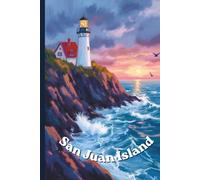 San Juan Island Travel Journal: A lined 6x9 notebook to write about your travels to the pacific northwest