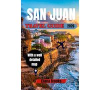 SAN JUAN TRAVEL GUIDE 2026: Where Old World Elegance Meets Caribbean Soul