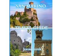 San Marino Travel Guide 2026: The Ultimate updated Travel Guide: Hidden Gems, Local Secrets, and Essential Tips for an Unforgettable Journey