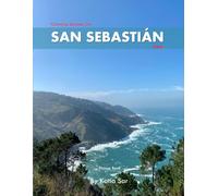 San Sebastián: A Perfect Coffee Table Picture Book - Travel and Tourism lovers.