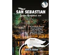 San Sebastián Spanien Reiseführer 2026: Ein fantastisches Abenteuer und eine Erkundung der Stadt während Ihres Urlaubs, mit Tipps, die Ihnen helfen, das Beste daraus zu machen.