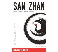 San Zhan: South Shaolin’s Path to Mastery