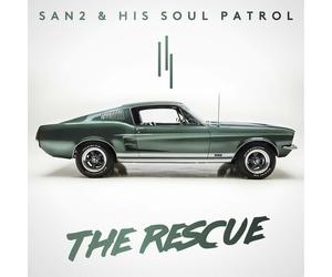 SAN2 & HIS SOUL PATROL - THE RESCUE CD NEW