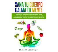 Sana tu Cuerpo, Calma tu Mente: Desintoxicar Hígado, Intestino Permeable, Salud Hormonal, Curación Emocional, Relajación, Ansiedad y Sanidad mental, ... holistica, Intestino permeable, Higado)