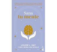 Sana Tu Mente / Heal Your Mind