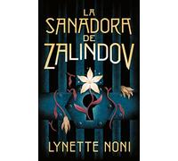 Sanadora de Zalindov, La (The Prison Healer, 1)