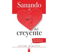 SANANDO EL CORAZON DEL CREYENTE