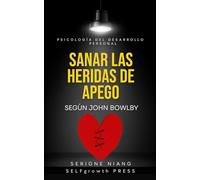 Sanar las heridas de apego según John Bowlby