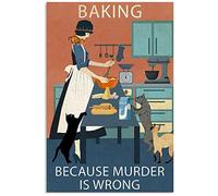 SaNavie Cat Baking Because Murder is Wrong Metal Tin Sign Poster Wall Art Pub Funny Novelty Coffee Shop Restroom Club Yard Garden Farm Wall Decor Poster Street Metal Tin Signs 8x12 Inch