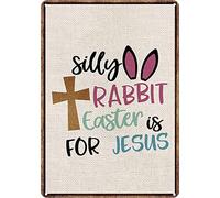 SaNavie Easter Silly Rabbit Easter is for Jesus Easter Decorations for The Home Hanging Farmhouse Cafe Bar Bedroom Wall Decorative Art Tin Sign 8x12 Inch