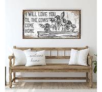 SaNavie I Will Love You Til The Cows Come Home Retro Metal Tin Sign Modern Farmhouse Decor Wall Hanging Decor Plaque for Coffee Shop Home Garage Sign Collection 12x16inch