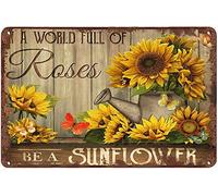 SaNavie Retro Tin Sign Metal Tin Sign in A World Full of Rose BE A Sunflower Kitchen Decor Summer Decor Funny Wall Decor for Home Cafes Office Store Pubs Club Plaque Tin Sign 8x12 inch