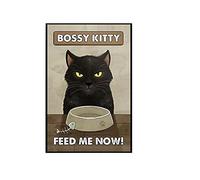 SaNavie Retro Tin Signs Vintage Black cat Bossy Kitty Feed me Now Metal Sign Decor Tin Aluminum Sign Wall Art Metal Poster for Kitchen Home Outside Farm Garden Garage Outdoor 6x8 Inch
