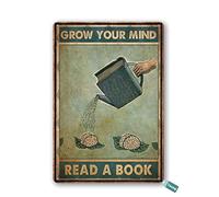 SaNavie Vintage Tin Sign Grow Your Mind Read A Book Metal Tin Sign Wall Art Home Decor Kitchen Poster Cafe Pub Plaque 8x6 Inch