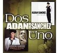 Sanchez, Adan - Dos En Uno