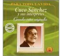 Sanchez, Cuco Y Sus Interpretes - Para Toda La Vida