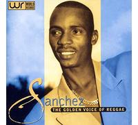 Sanchez - Golden Voice of Reggae