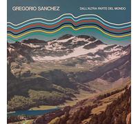 Sanchez Gregorio - Dall'altra Parte Del Mondo (Vinile Verde) [VINYL]