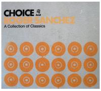Sanchez Roger - Choice: A Collection Of Classics