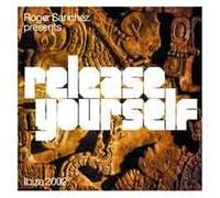 Sanchez, Roger - Presents: Release Yourself