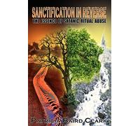 Sanctification in Reverse