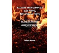 Sanctify them through Thy truth: Thy Word Is Truth