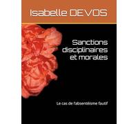 Sanctions disciplinaires et morales: Le cas de l’absentéisme fautif