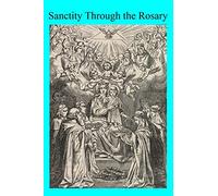 Sanctity Through the Rosary