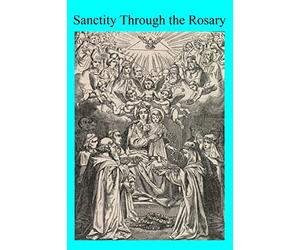 Sanctity Through the Rosary
