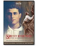 SANCTITY WITHIN REACH-PIER GIORGIO FRASATI: AN EWTN DVD