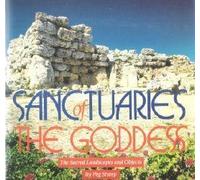 Sanctuaries of the Goddess: The Sacred Landscapes and Objects