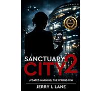 Sanctuary City 2: Updated warning, the wrong way