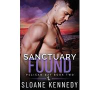 Sanctuary Found: Volume 2 (Pelican Bay)